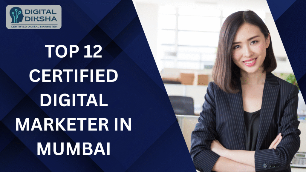 Top 12 Digital Marketer in Mumbai